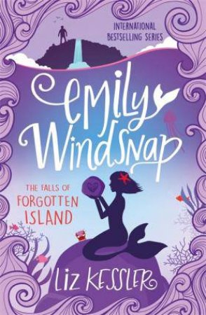 Emily Windsnap And The Falls Of Forgotten Island by Liz Kessler