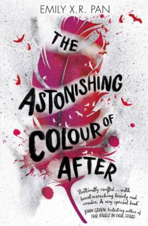 The Astonishing Colour Of After by Emily X. R. Pan