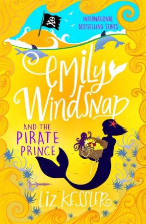 Emily Windsnap And The Pirate Prince by Liz Kessler