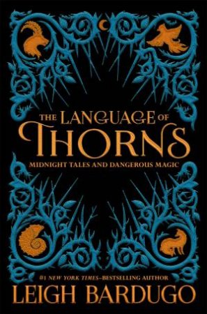 The Language Of Thorns by Leigh Bardugo