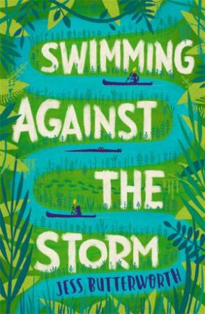 Swimming Against The Storm by Jess Butterworth