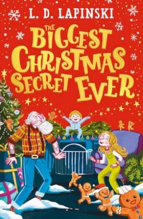 The Biggest Christmas Secret Ever by L.D. Lapinski