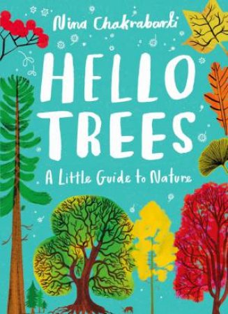 Hello Trees by Nina Chakrabarti