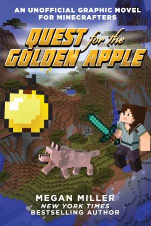 Quest For The Golden Apple by Megan Miller