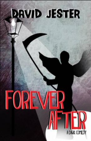 Forever After by David Jester