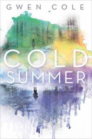 Cold Summer by Gwen Cole