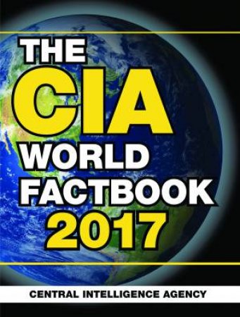 The CIA World Factbook 2017 by Various