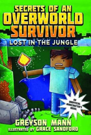 Lost In The Jungle by Greyson Mann & Grace Sandford