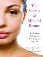 The Secrets Of Mindful Beauty