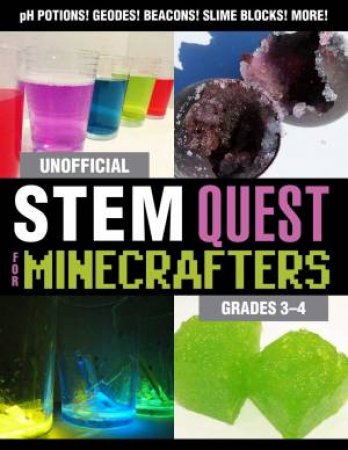 Unofficial STEM Quest For Minecrafters: Grades 3-4 by Stephanie J. Morris