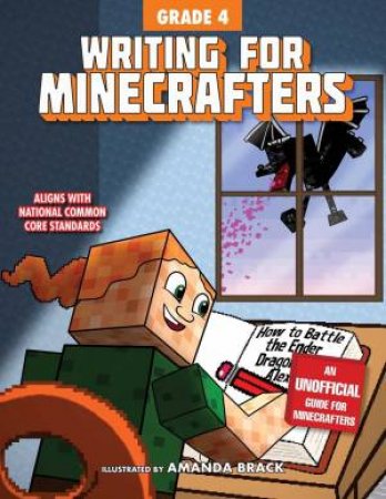 Writing For Minecrafters: Grade 4 by Various