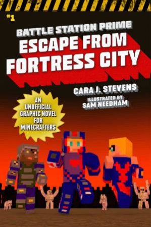 Escape From Fortress City by Cara J. Stevens