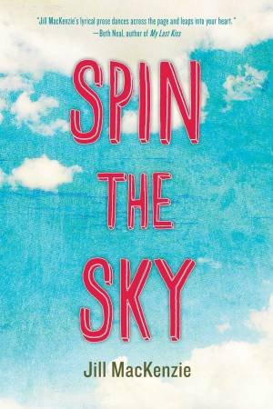 Spin The Sky by Jill MacKenzie