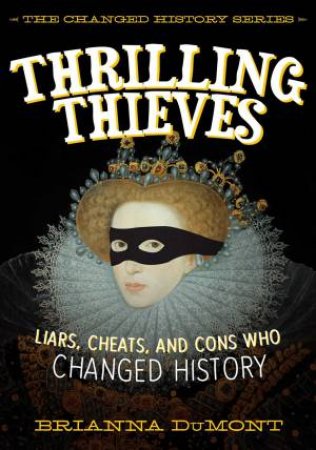 Thrilling Thieves by Brianna Dumont