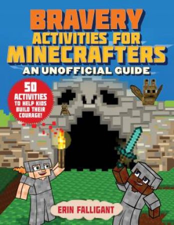 Bravery Activities or Minecrafters by Erin Falligant & Amanda Brack