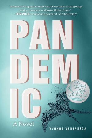 Pandemic by Yvonne Ventresca