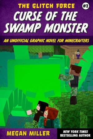 Curse of the Swamp Monster by Megan Miller