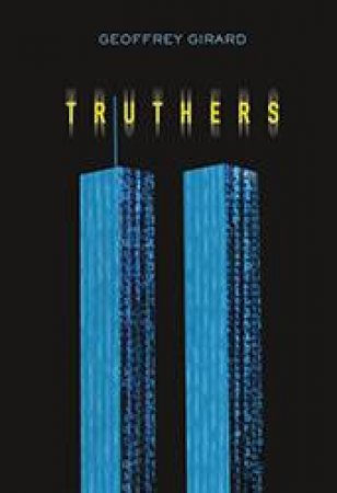 Truthers by Geoffrey Girard