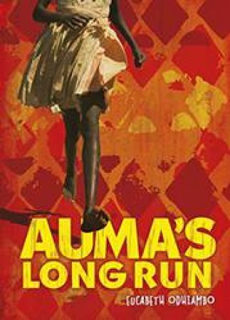 Auma's Long Run by Eucabeth Odhiambo