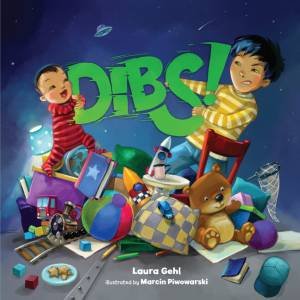 Dibs! by Laura Gehl & Marcin Piwowarski