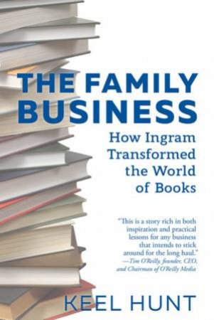 The Family Business by Keel Hunt & Tim O'Reilly