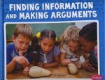Science and Engineering Practices Finding Information and Making Arguments