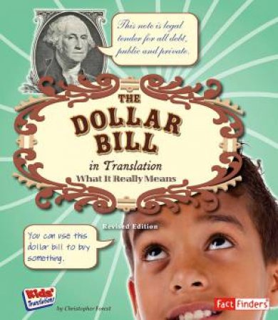 Dollar Bill in Translation: What it Really Means by CHRISTOPHER FOREST