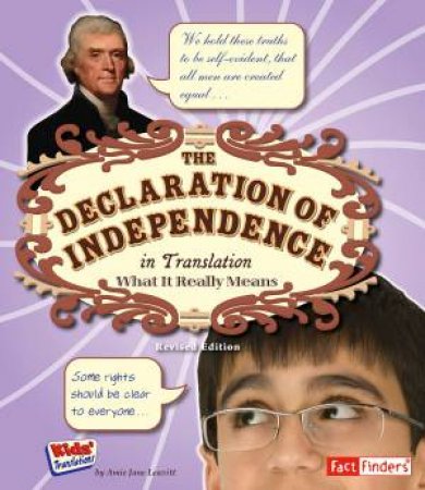 Declaration of Independence in Translation: What it Really Means by AMIE JANE LEAVITT