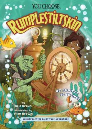 You Choose: Rumpelstiltskin by Eric Braun