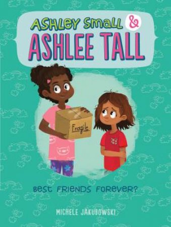 Ashley Small & Ashlee Tall: Best Friends Forever? by JAKUBOWSKI / FEKETE