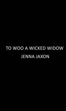 To Woo A Wicked Widow by Jenna Jaxon