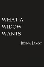 What A Widow Wants