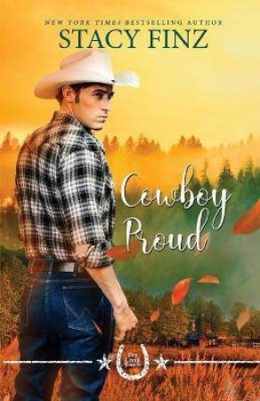 Cowboy Proud by Stacy Finz