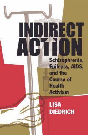 Indirect Action by Professor Lisa Diedrich