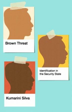 Brown Threat by Kumarini Silva