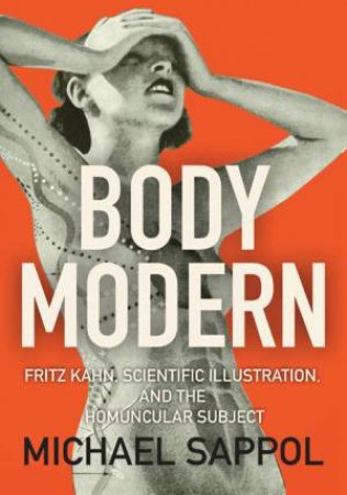 Body Modern by Michael Sappol