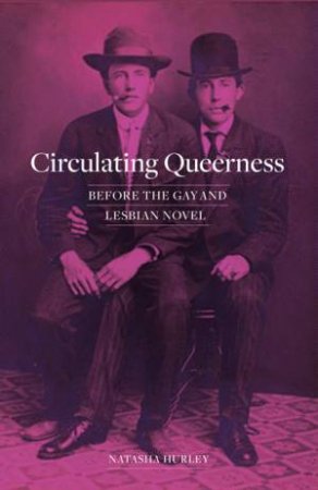 Circulating Queerness by Natasha Hurley