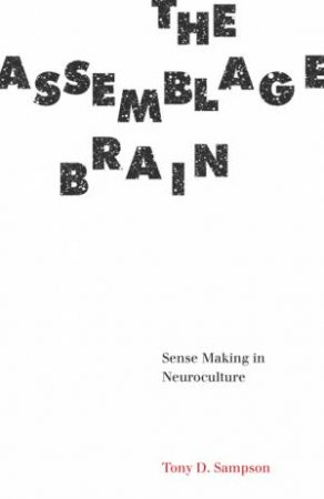 The Assemblage Brain by Tony D Sampson