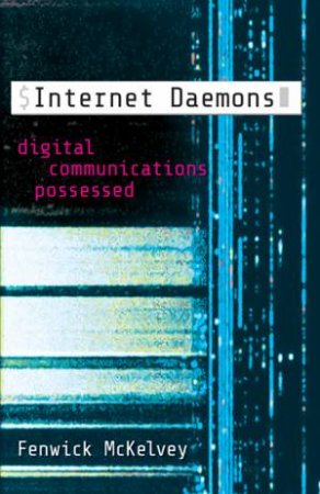 Internet Daemons by Fenwick McKelvey