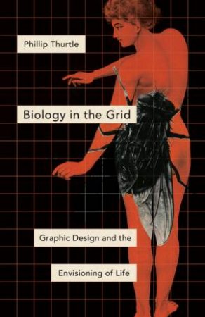 Biology in the Grid by Phillip Thurtle