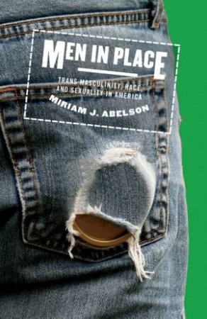 Men in Place by Miriam J. Abelson