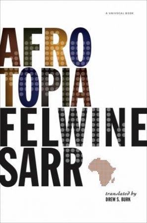 Afrotopia by Felwine Sarr & Drew S. Burk