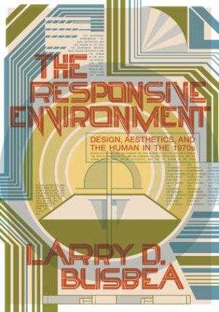 The Responsive Environment by Larry D. Busbea