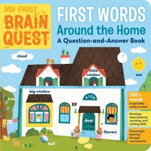 My First Brain Quest First Words: Around The Home by Various