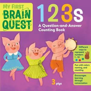 My First Brain Quest 123s by Various