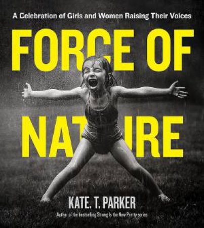 Force of Nature by Kate T. Parker