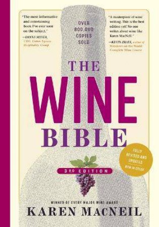 The Wine Bible (3rd Edition) by Karen MacNeil