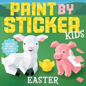 Paint By Sticker Kids: Easter by Various