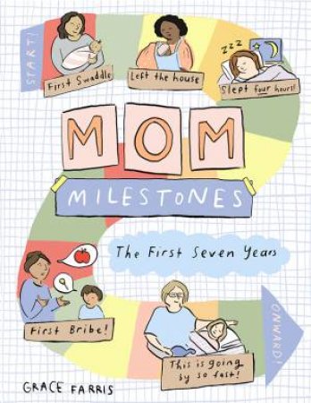 Mom Milestones by Grace Farris