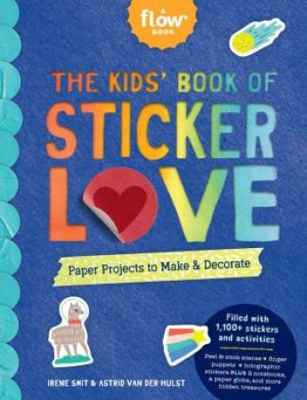 The Kids' Book Of Sticker Love by Irene Smit & Astrid van der Hulst